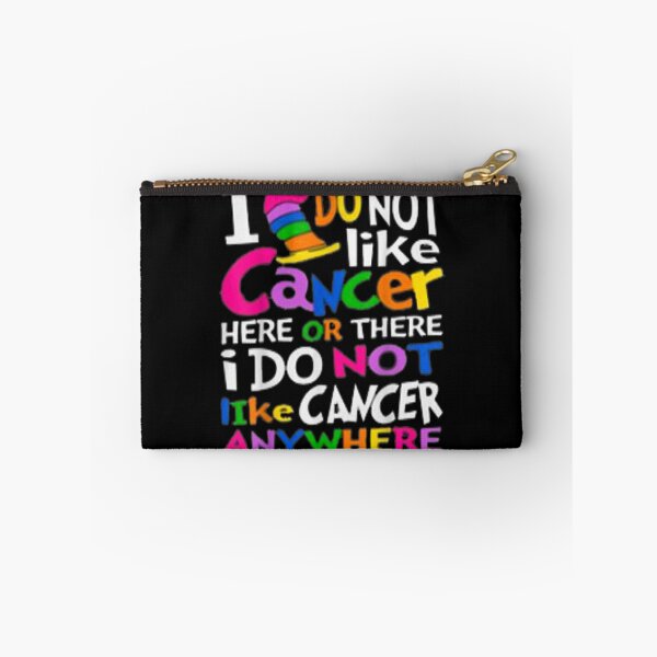 Item preview, I Do Not Like Cancer Here Or There I Do Not Like Cancer designed and sold by leshiarivers.