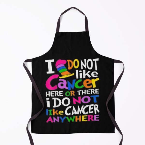 Item preview, I Do Not Like Cancer Here Or There I Do Not Like Cancer designed and sold by leshiarivers.