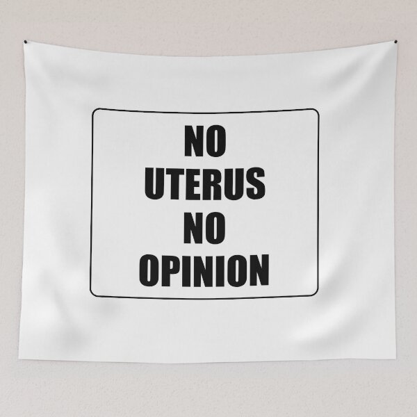 Item preview, No Uterus No Opinion - pro choice - abortion rights designed and sold by Inspirationmotivation.