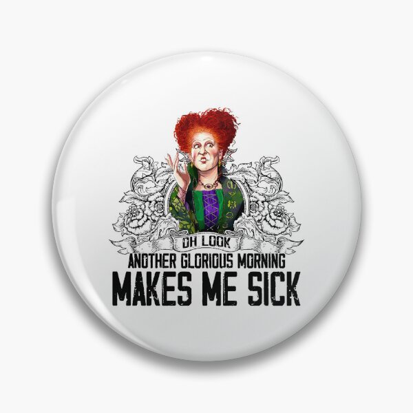 Item preview, Oh Look Another Glorious Morning Makes Me Sick designed and sold by ClothingMD.