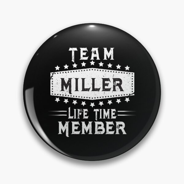 Item preview, Team Miller Life Time Member Family Name designed and sold by IchanKira.