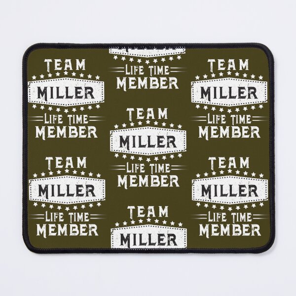 Item preview, Team Miller Life Time Member Family Name designed and sold by IchanKira.