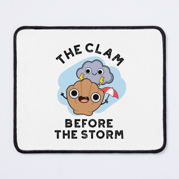 Item preview, The Clam Before The Storm Funny Weather Puns  designed and sold by punnybone.