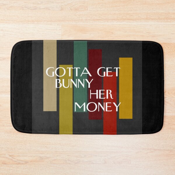Item preview, gotta get bunny her money Classic  designed and sold by bubarmahunap.