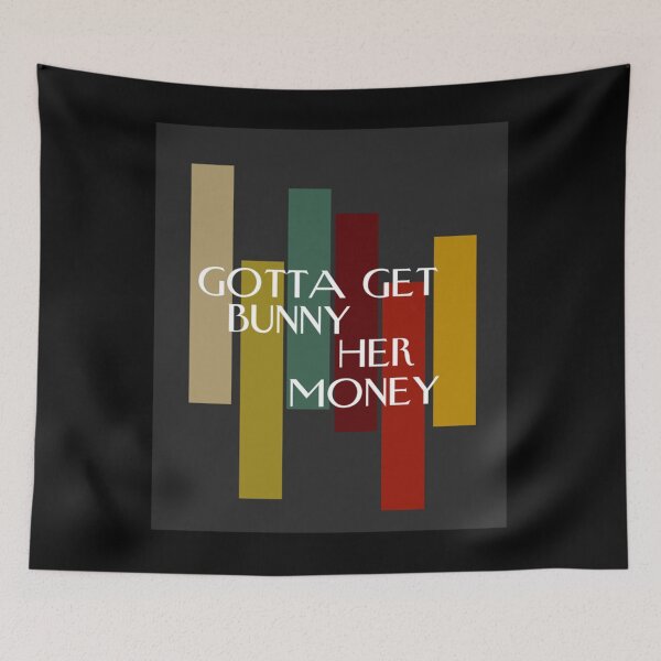 Item preview, gotta get bunny her money Classic  designed and sold by bubarmahunap.