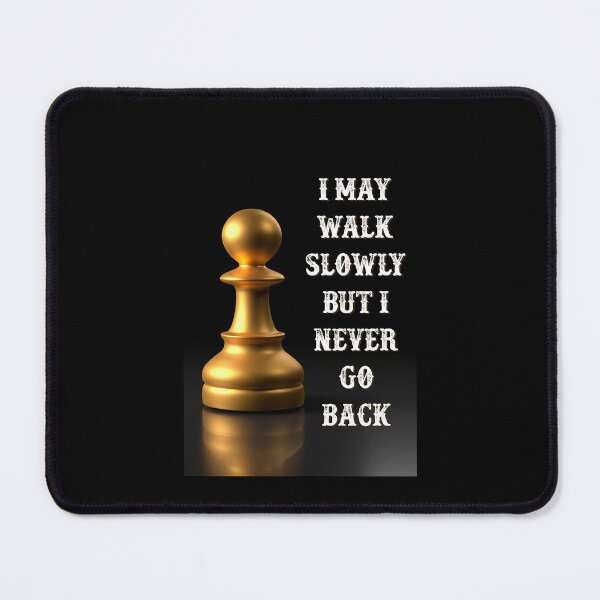 Item preview, Chess - I May Walk Slowly But I Never Go Back  designed and sold by sellexxf69.