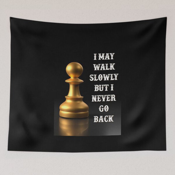 Item preview, Chess - I May Walk Slowly But I Never Go Back  designed and sold by sellexxf69.