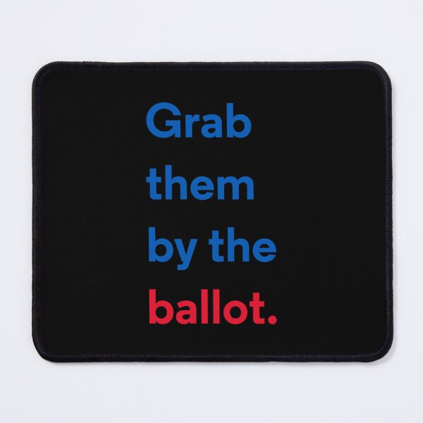 Item preview, grab them by the ballot Classic  designed and sold by bubarmahunap.