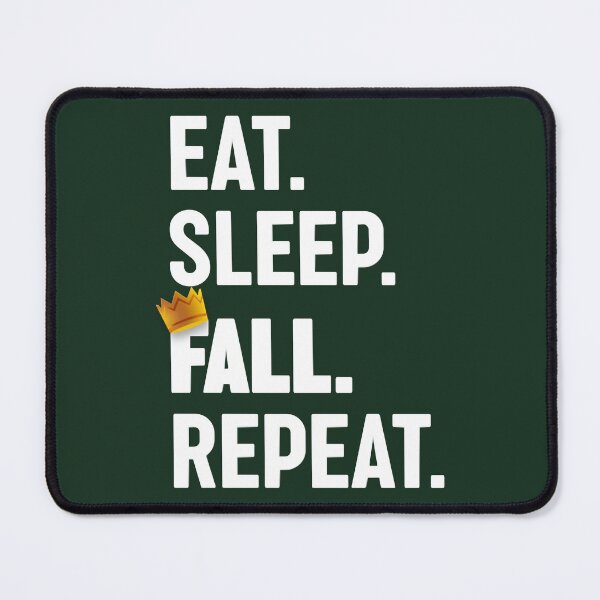 Item preview, Eat. Sleep. Fall. Repeat Crown     designed and sold by SolukWork-ZK.