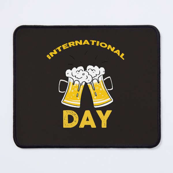 Item preview, INTERNATIONAL BEER DAY designed and sold by sssweetness.