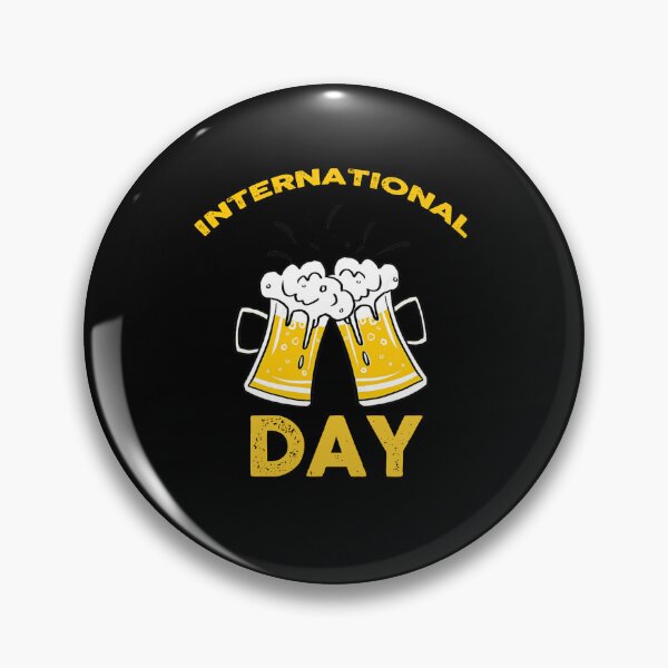 Item preview, INTERNATIONAL BEER DAY designed and sold by sssweetness.