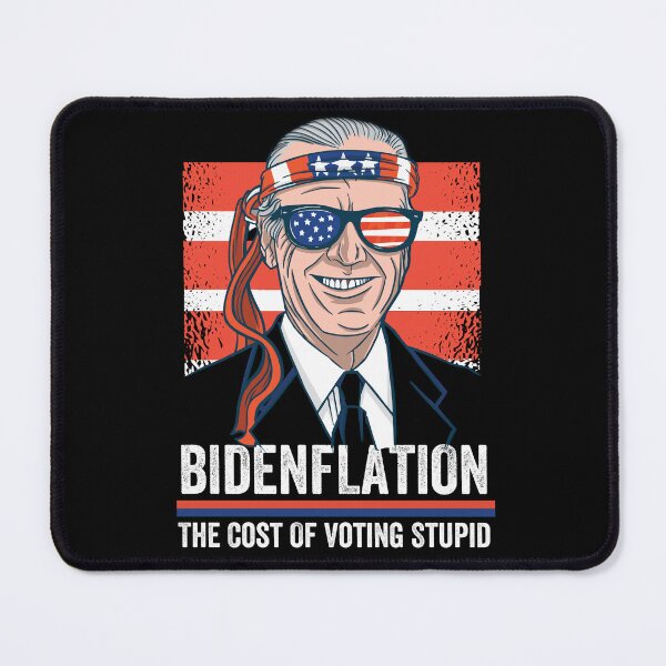 Item preview, Bidenflation The Cost Of Voting Stupid Anti Biden designed and sold by retrodesigner14.