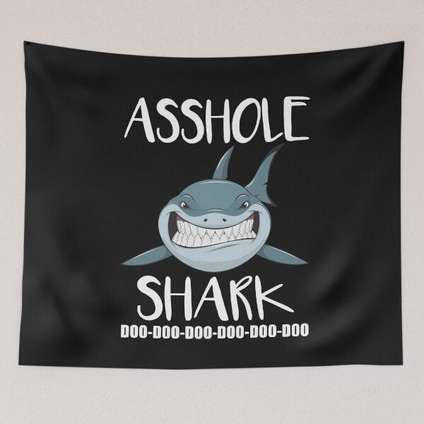 Item preview, Mens Asshole Shark Do Do Funny Sassy Saying designed and sold by hansennielsen.