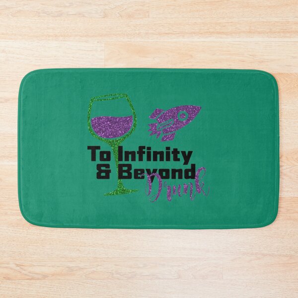 Item preview, To Infinity and Beyond Drunk   designed and sold by AmacanCQM.