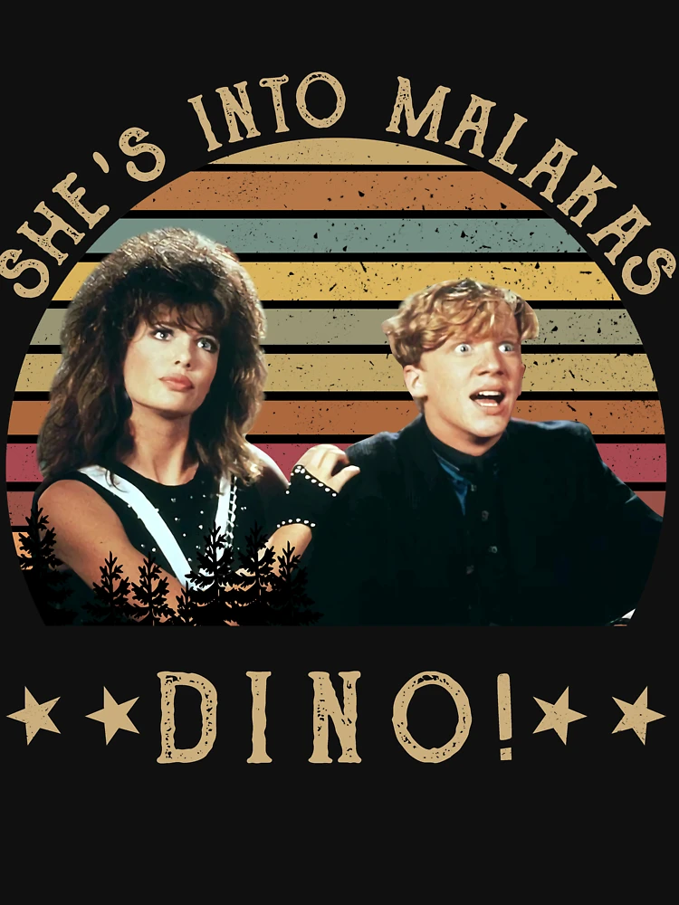 She's into malacas, Dino. T-Shirt