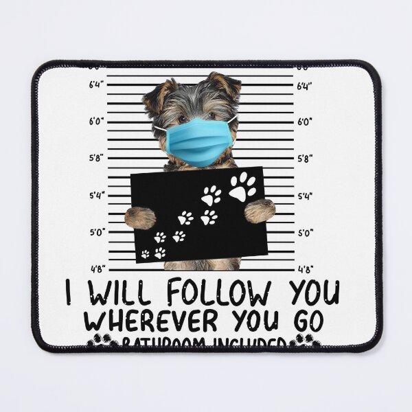 Item preview, Official Yorkshire Terrier personal stalker I will follow You wherever You go bathroom included 2022 hoddie designed and sold by rolanblake895.
