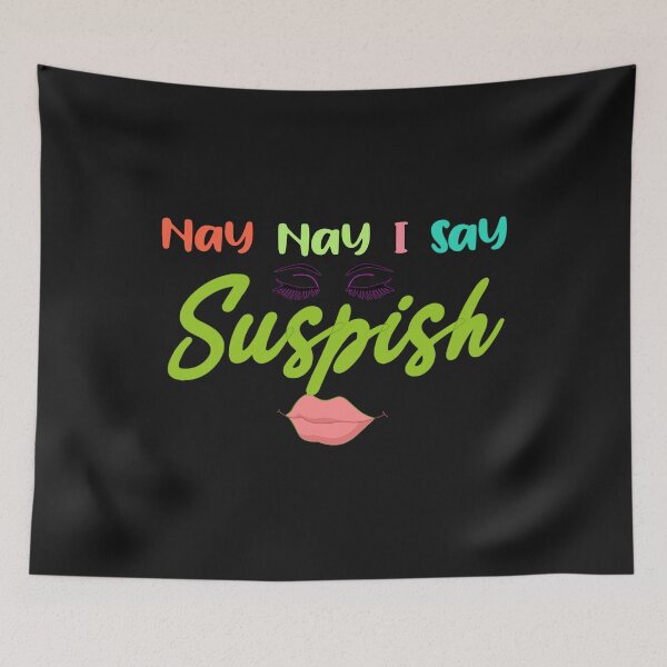 Item preview, NAY NAY I SAY SUSPISH- SHORT-SLEEVE UNISEX designed and sold by hansennielsen.