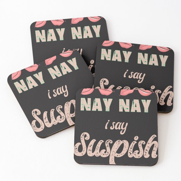 Item preview, nay nay i say suspish  suspish Essential designed and sold by hansennielsen.