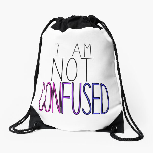 I am not confused - Bisexual Pride Drawstring Bag