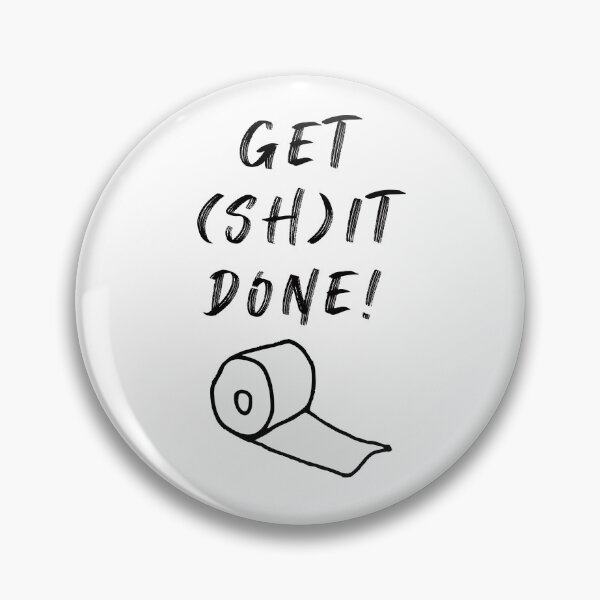 Item preview, Get shit done! designed and sold by ThePixelMarket.