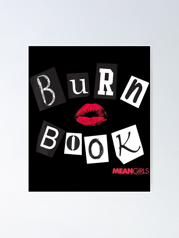 Mean Girls Burn Book Cover Poster For Sale By Buitraan Redbubble