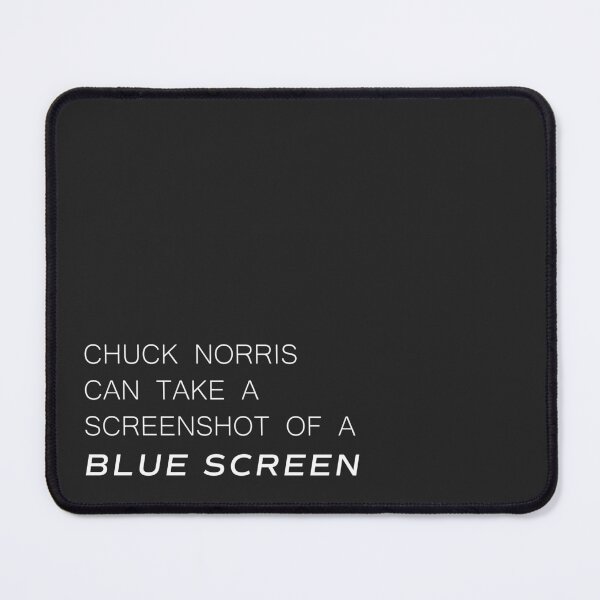 Item preview, Chuck Norris  can take a  screenshot of a blue screen designed and sold by Larrix.