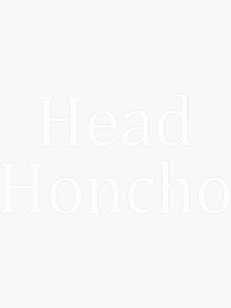 "Head Honcho" Sticker for Sale by nataliatcha23 Redbubble