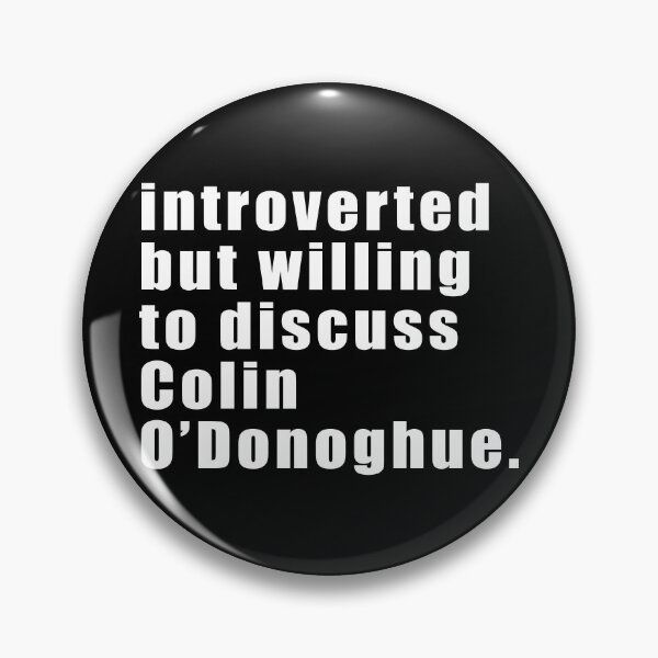 Item preview, Introverted but willing to discuss Colin O'Donoghue designed and sold by KillianIsMyHome.
