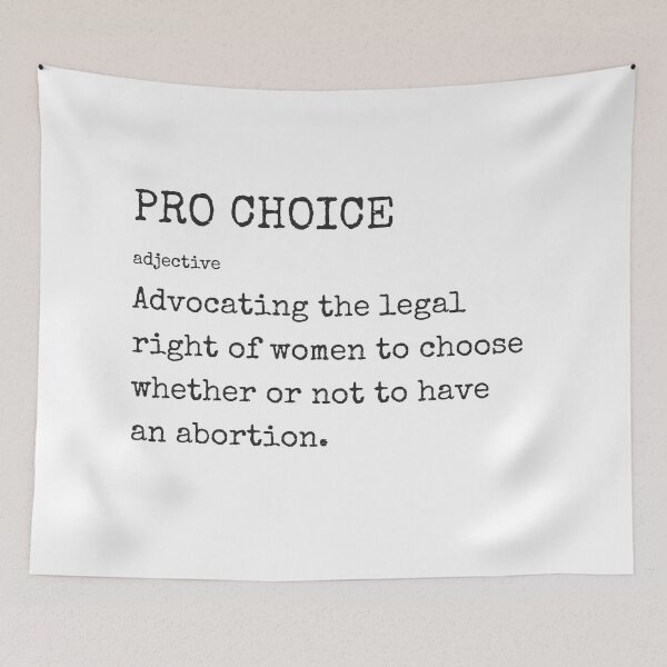 Item preview, Pro Choice Definition - Advocating the legal right of women to choose whether or not to have an abortion. designed and sold by Inspirationmotivation.