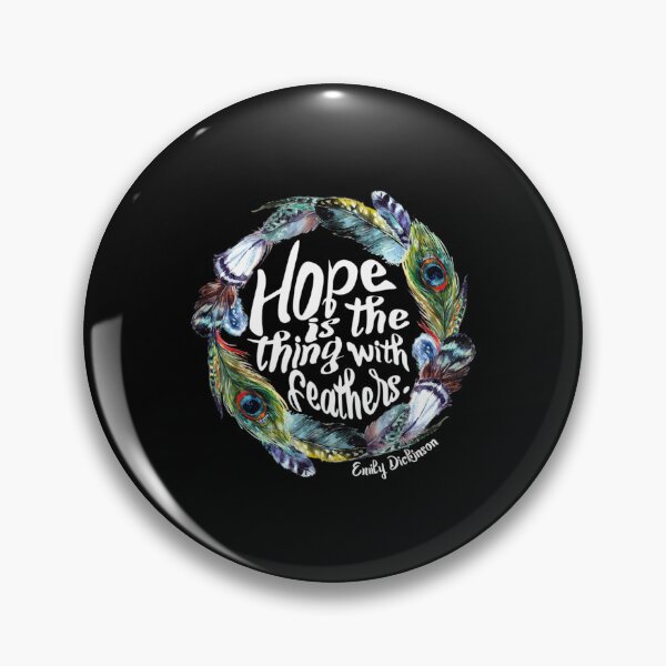 Item preview, Hope Is The Thing With Feathers Em Dickinson designed and sold by AnJenvan.