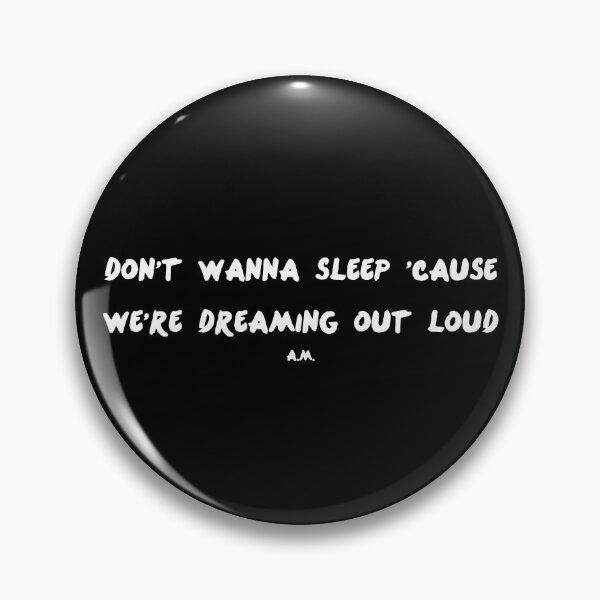 Item preview, Don't Wanna Sleep 'Cause We're Dreaming Out Loud ONE DIRECTION designed and sold by MadameHiro.
