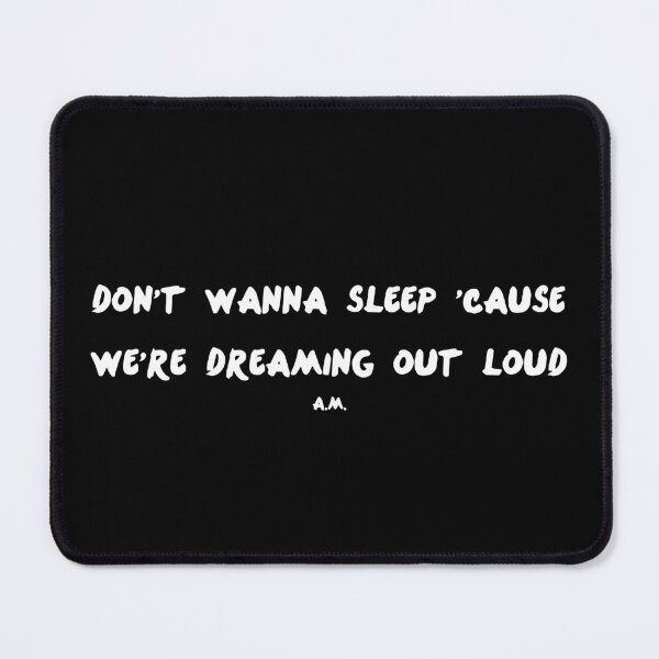 Item preview, Don't Wanna Sleep 'Cause We're Dreaming Out Loud ONE DIRECTION designed and sold by MadameHiro.