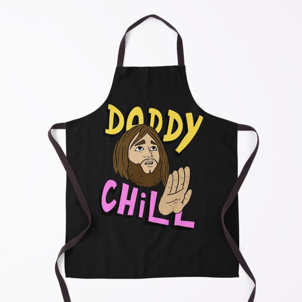 Item preview, daddy chill, funny design.  designed and sold by peggytonia.