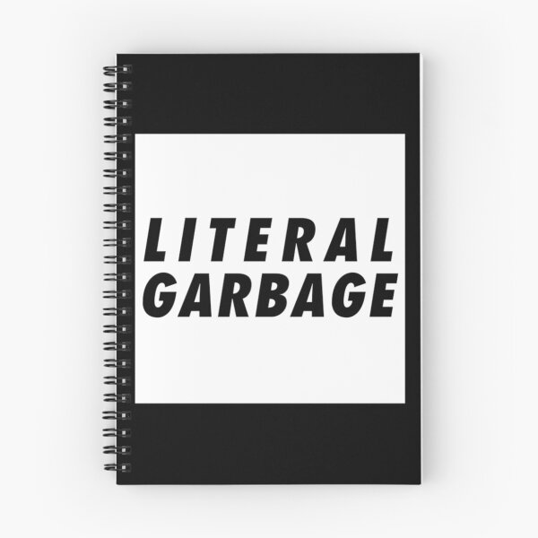 Item preview, Literal garbage- Limited Edition | Perfect Gift designed and sold by cymkadebbie.