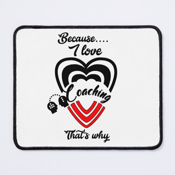 Item preview, Because I love coaching, that's why...  designed and sold by Chakilogy.