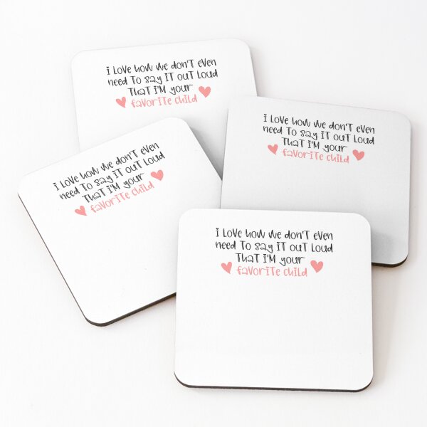 Item preview, I love how we don't even need to say it out loud that I'm your favorite child  designed and sold by HotYoga.