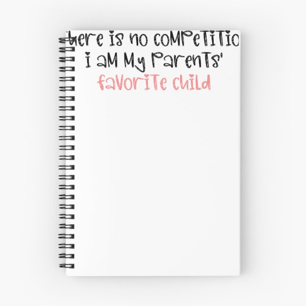 Item preview, There's no competition I am my parents' favorite child designed and sold by HotYoga.