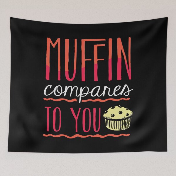 Item preview, Pastry Chef Baking Baker Muffin Compares To You designed and sold by ShopTheStyle.