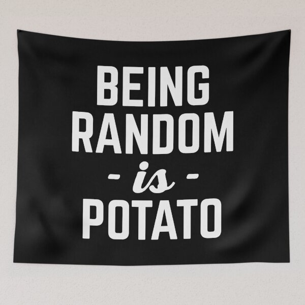 Item preview, Being Random Funny Quote designed and sold by quarantine81.
