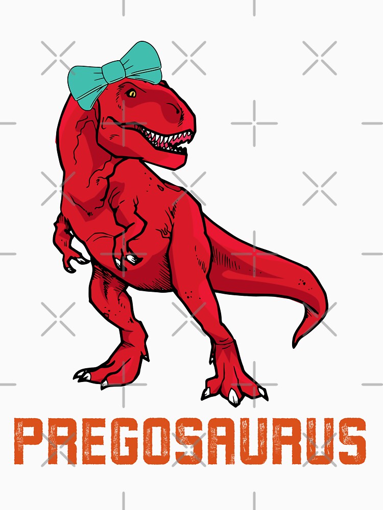Pregosaurus Pregasaurus Mamasaurus Rex Funny Pregnancy