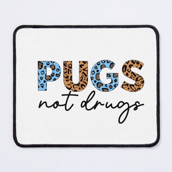Item preview, Pugs not drugs. Funny cute pug quote design  designed and sold by Doggymadness.