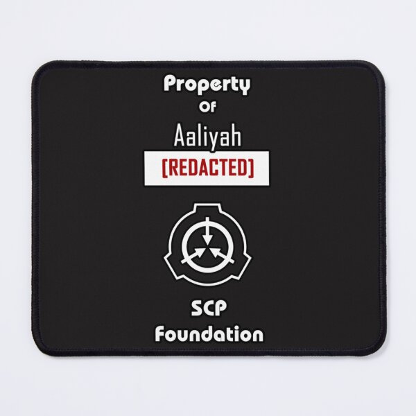 Item preview, Property of Aaliyah [REDACTED] SCP Foundation designed and sold by faurcyballas.