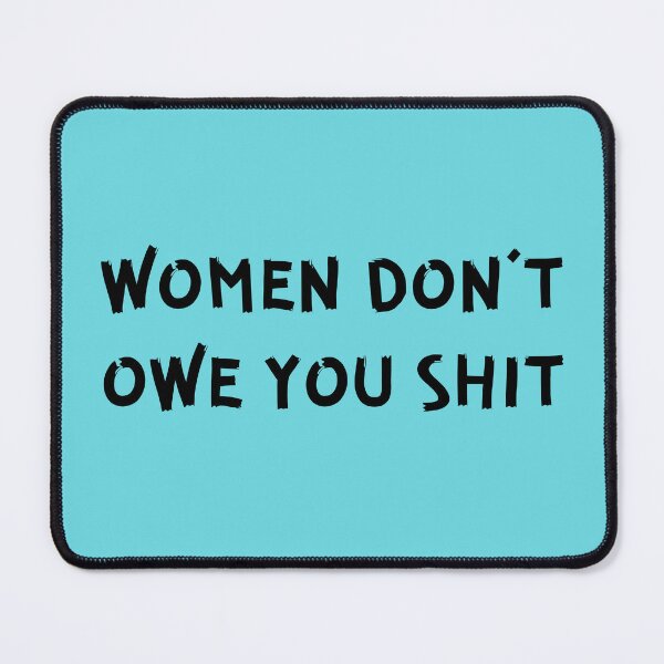 Item preview, Vintage Women Don't Owe You Shit Bold Typography  designed and sold by garniturex.
