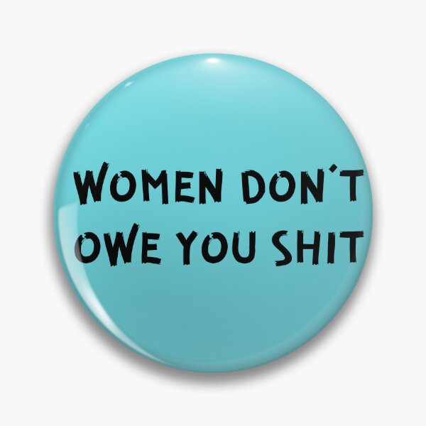 Item preview, Vintage Women Don't Owe You Shit Bold Typography  designed and sold by garniturex.