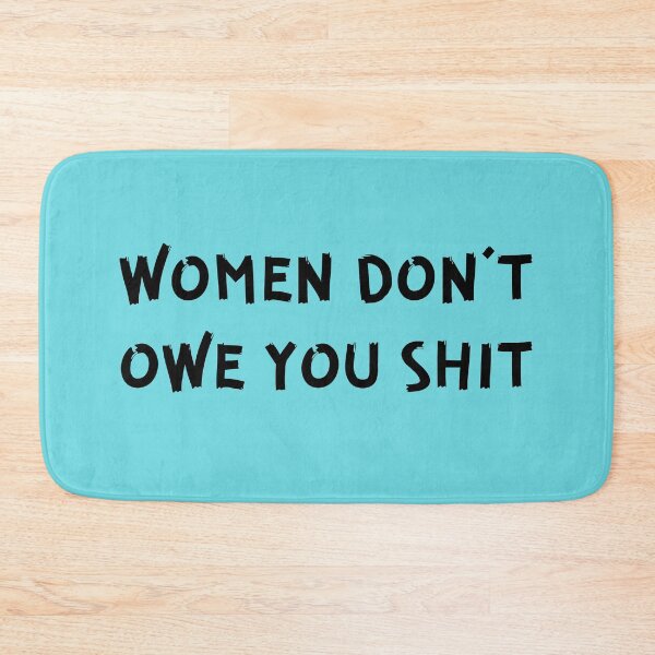 Item preview, Vintage Women Don't Owe You Shit Bold Typography  designed and sold by garniturex.