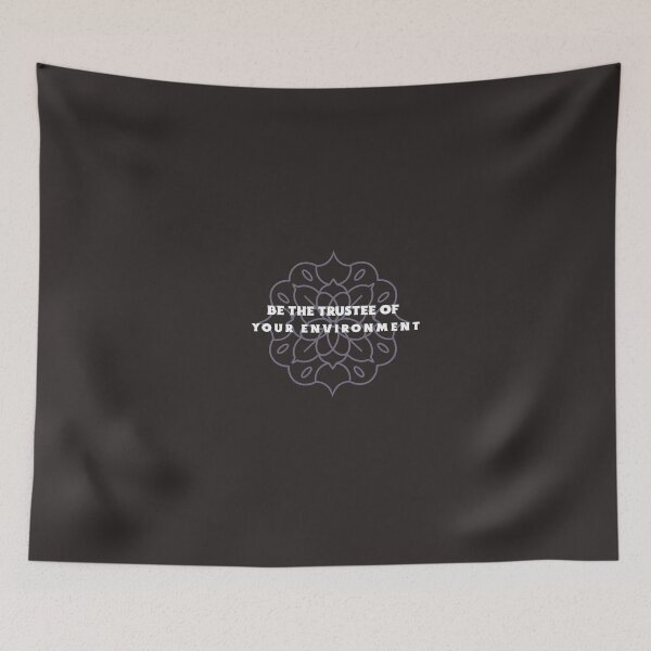 Item preview, Be The Trustee Of Your Environment designed and sold by Salimah Haji.
