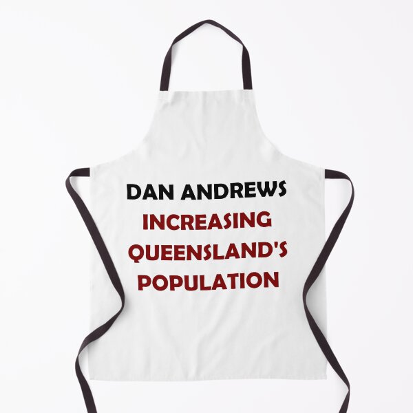 Item preview, DAN ANDREWS INCREASING QUEENSLANDS POPULATION designed and sold by DomGDesign.