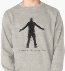 Kings Never Die Pullover
