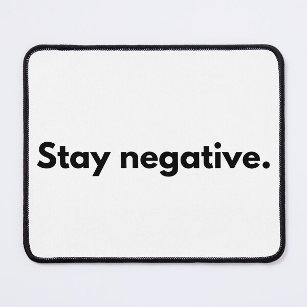 Item preview, Stay negative designed and sold by Dj Gavric998.