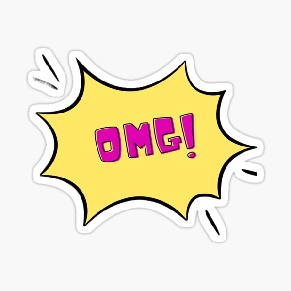 OMG Sticker For Sale By ItsmeRodrigo Redbubble